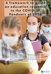 A framework to guide an education response to the COVID-19 Pandemic of 2020 Authors: Fernando M. Reimers and Andreas Schleicher